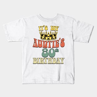 Retro Turning 80 It's My Auntie's 80th Birthday Party Kids T-Shirt